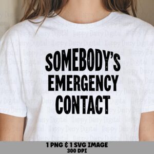 Emergency Contact, Distressed Funny SVG PNG Bundle | Digital Download, 300 DPI, Commercial Use