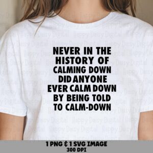 Calm Down Svg, Sassy Quote Bundle | Png File, Commercial License, Cricut Compatible, Bold Lettering