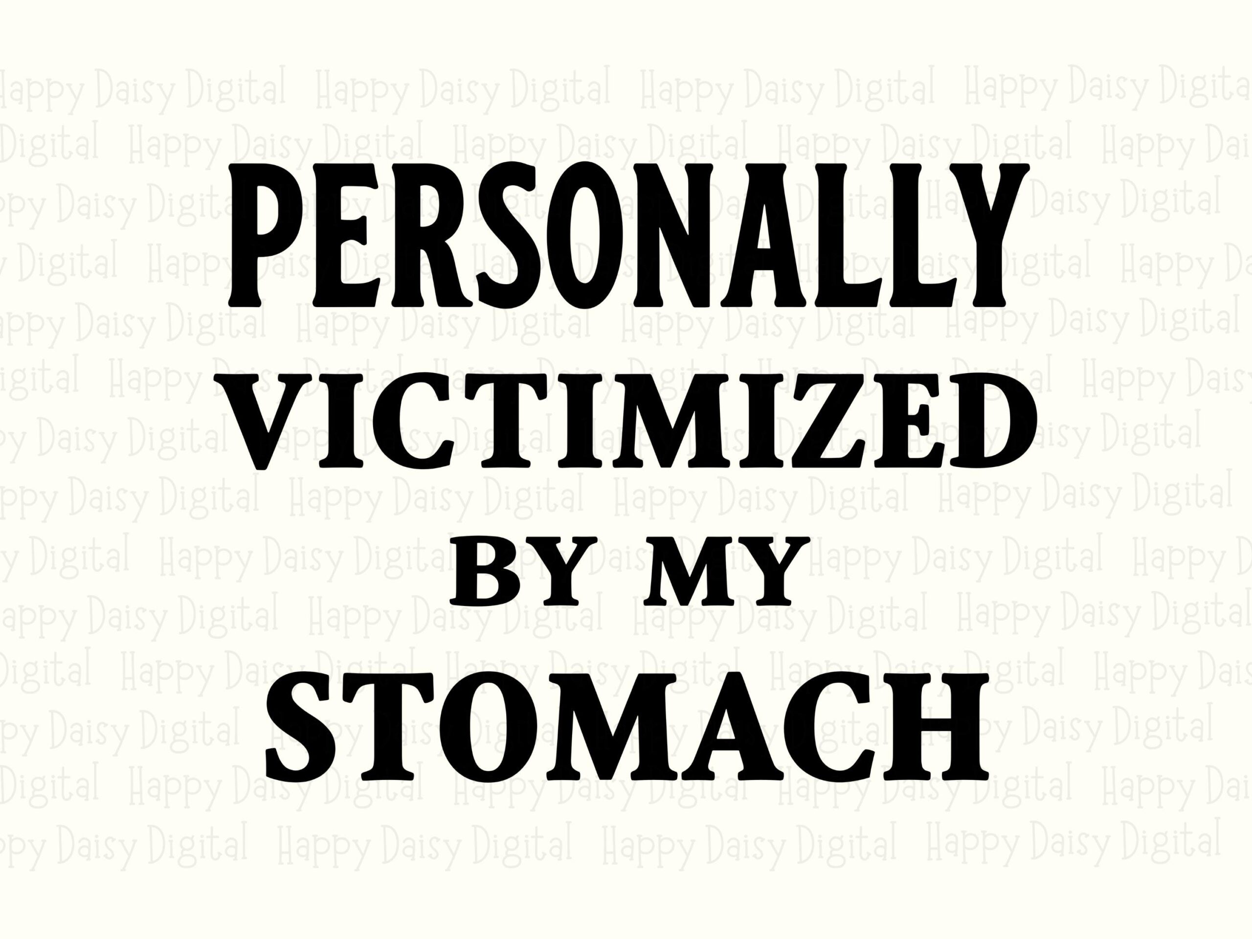 Stomach Svg, Funny Tummy Quote Design | PNG File, 300 DPI - Sublimation, POD Use, For Tumblers Mugs Apparel - Image 2