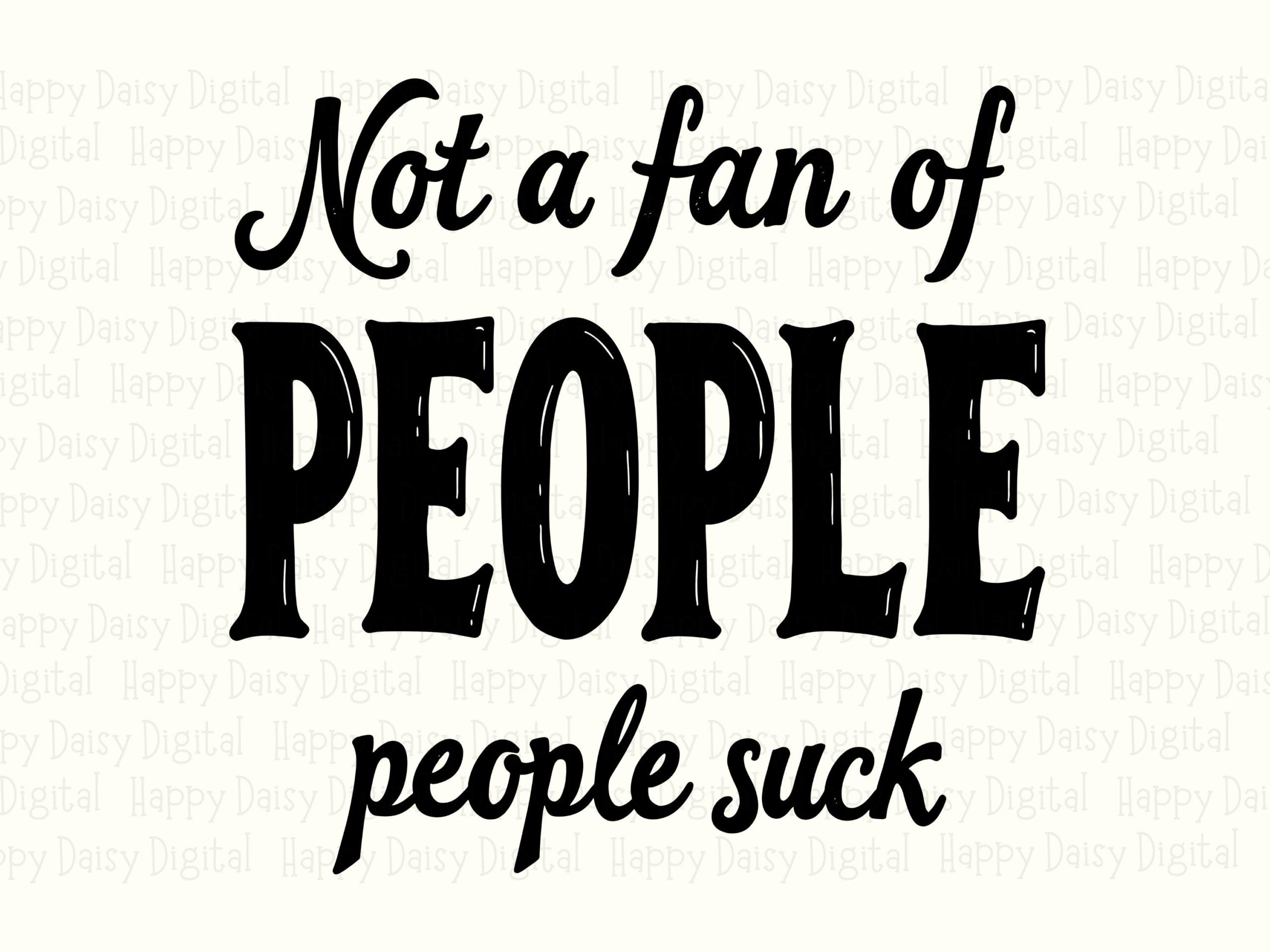 Not A Fan Of People, Introvert Humor SVG PNG Bundle | Digital Sublimation Design, 300DPI, Commercial License - Image 2
