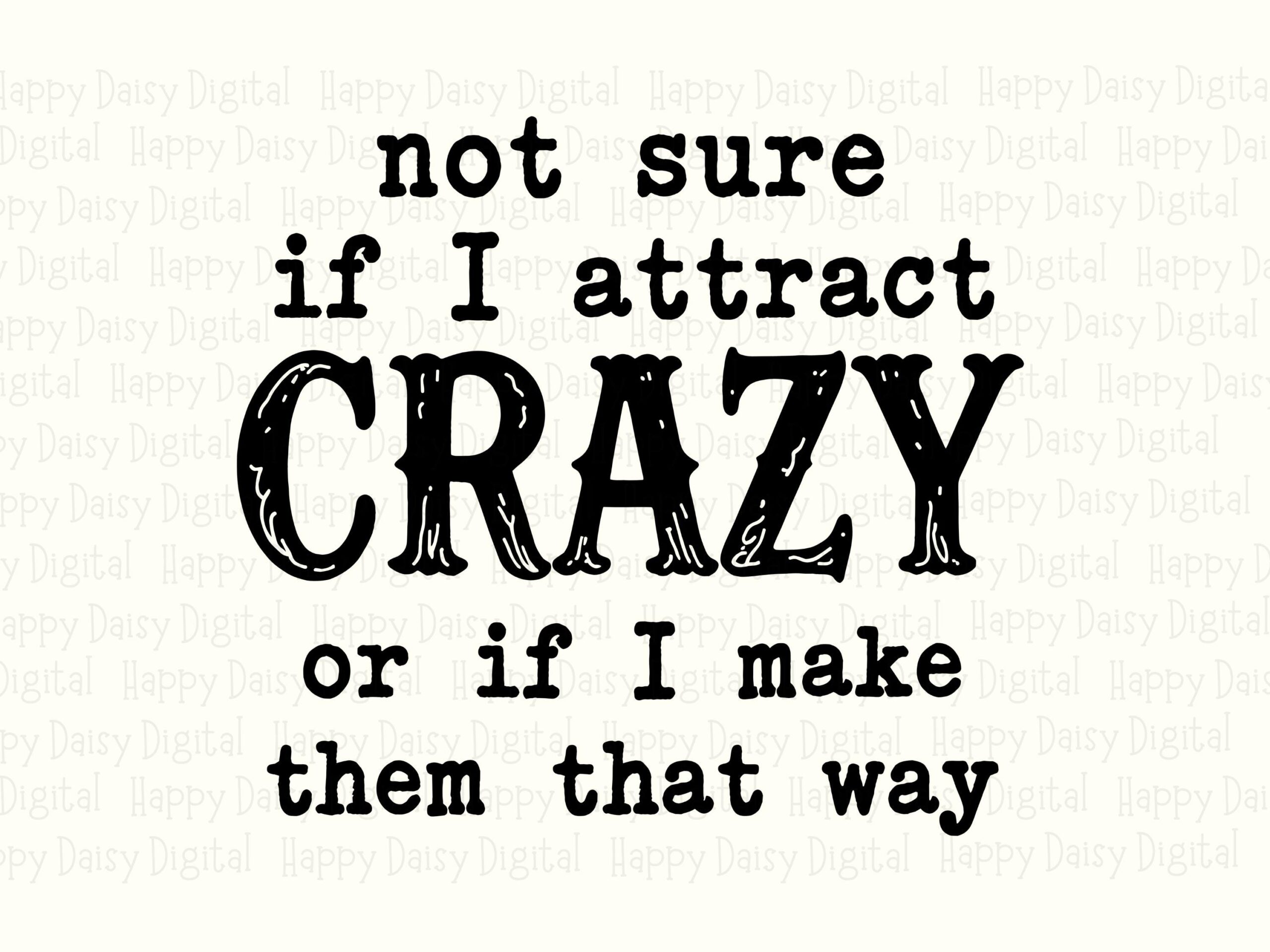Attract Crazy SVG, Funny Sassy Quote Design | PNG Bundle, Western Typewriter Lettering, Commercial Use - Image 2