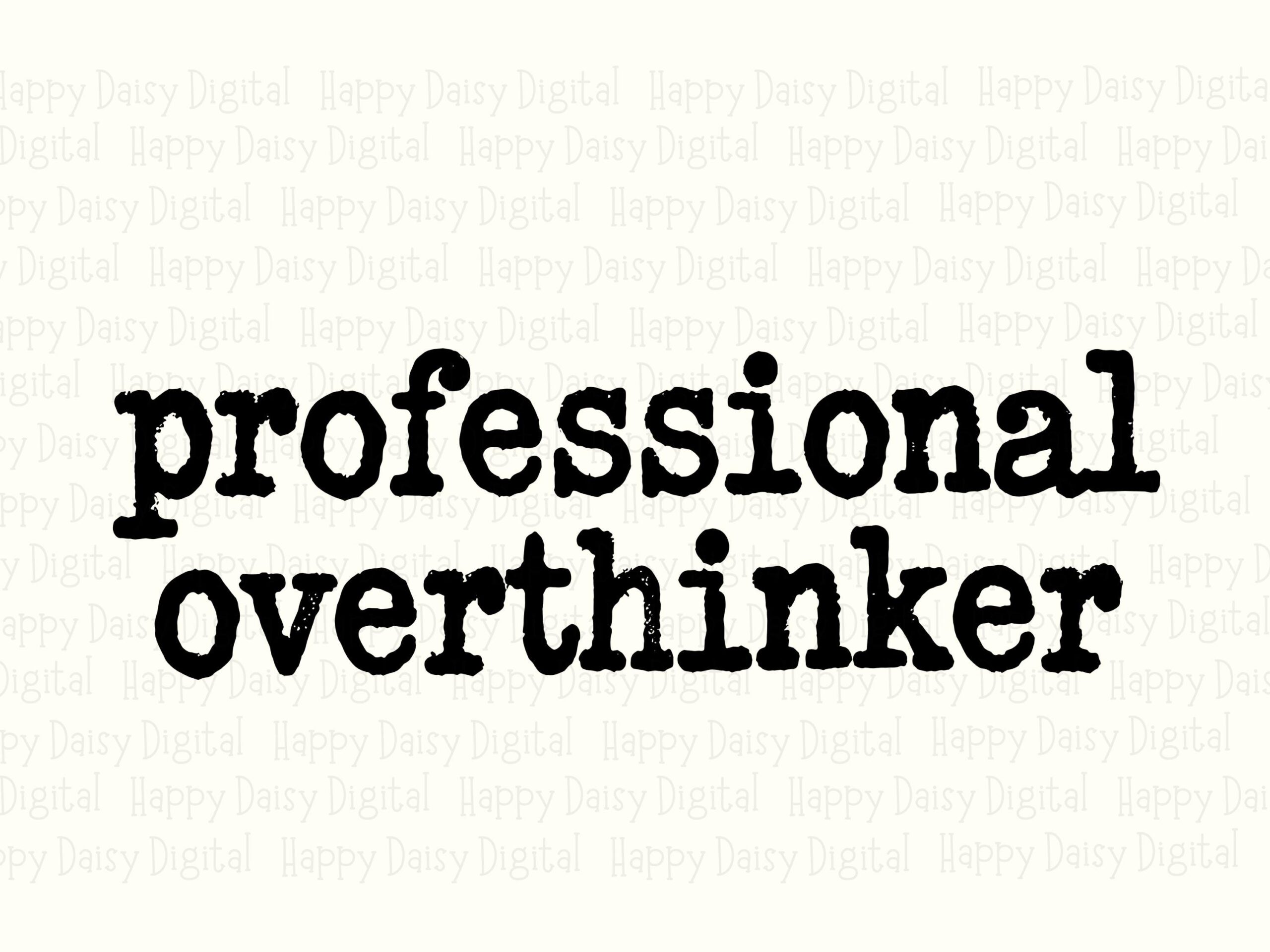 Overthinker SVG, Typewriter Quote PNG - Introvert Humor, POD Design | Cricut, Silhouette, Commercial License - Image 2