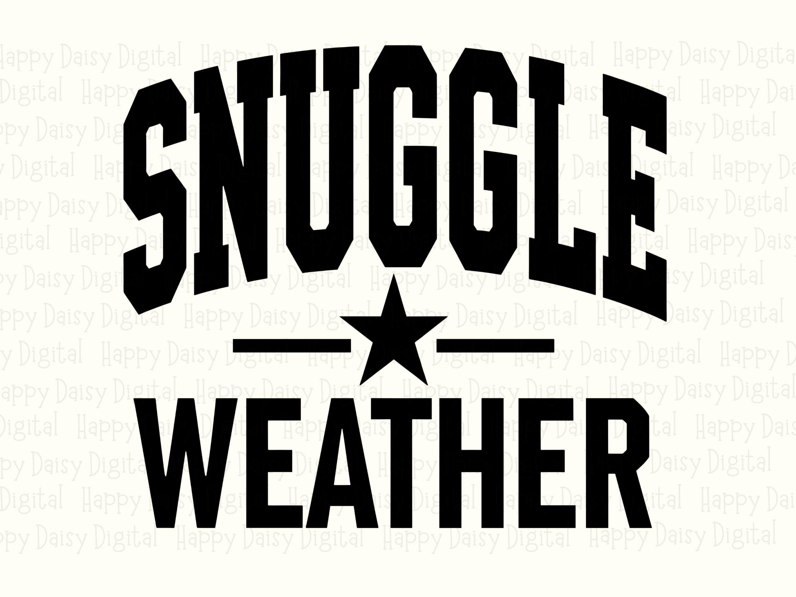 Snuggle Weather, Varsity Phrase SVG PNG, Winter Fall Sublimation Design | 300 DPI | Commercial License - Image 2