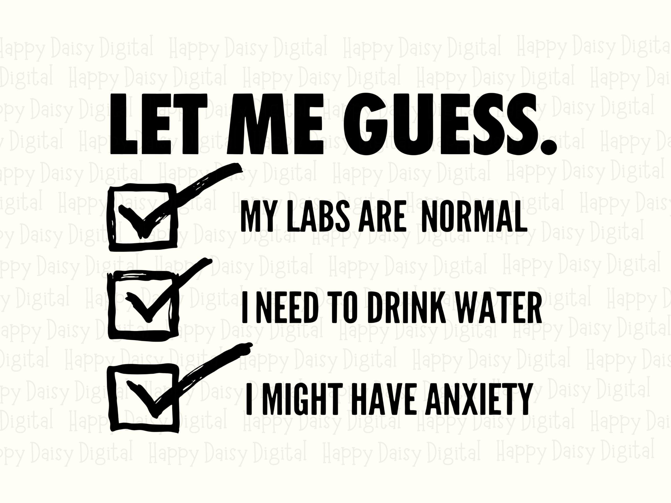 Let Me Guess Svg, Anxiety Humor Design, Funny Quote, Sublimation | PNG File, 300 DPI | Cricut - Image 2