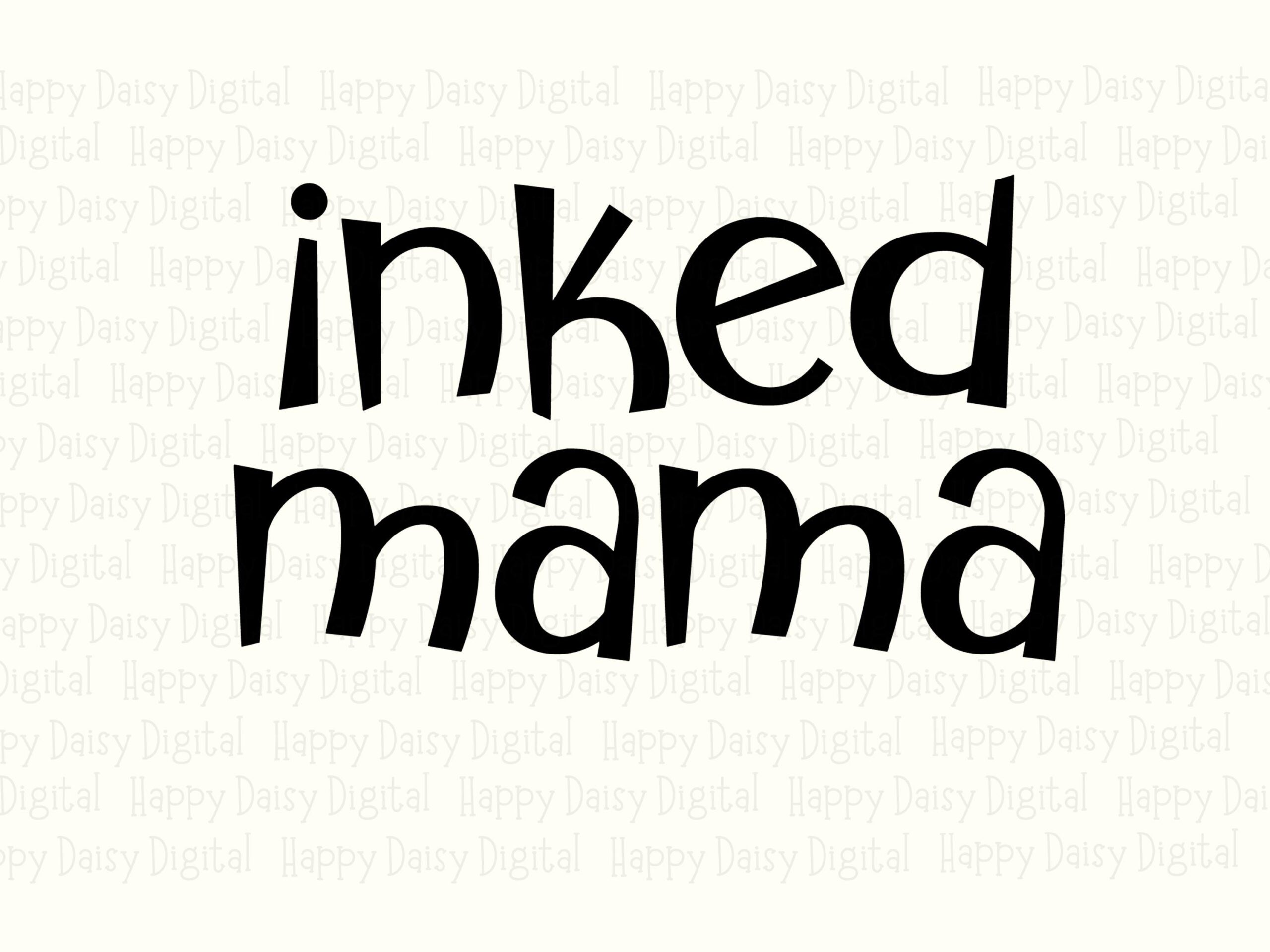 Inked Mama Svg, Tattooed Hand-Lettered Design - PNG, Commercial License, 300DPI, Tumblers Mugs, Cricut Silhouette - Image 2