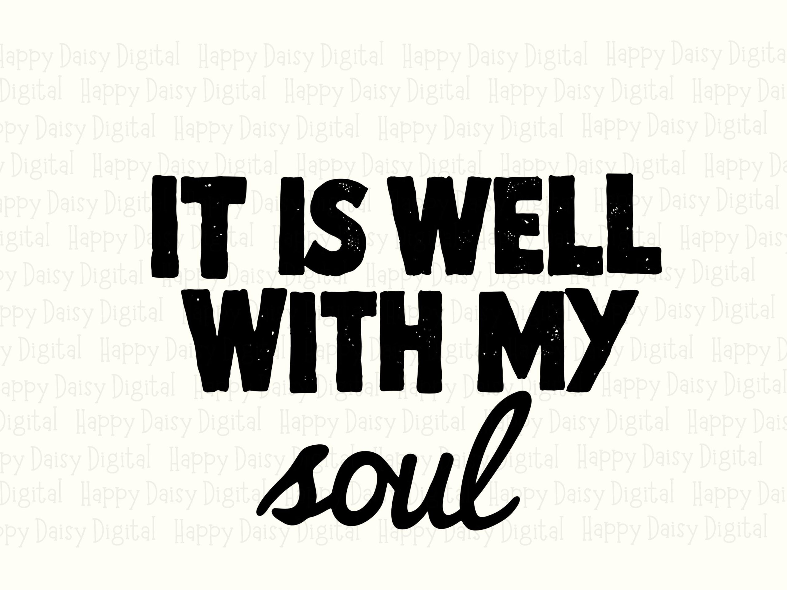 Well With My Soul, Faith Design Bundle - Script Phrase SVG, PNG Files | 300 DPI, Sublimation Ready - Image 2