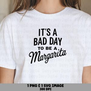Margarita Svg, Funny Quote Design - Bad Day Cocktail Phrase, PNG Bundle, 300 DPI Print-Ready Files