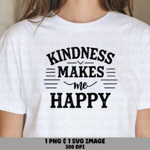 Kindness Makes Me, Vintage Distressed SVG PNG, Sublimation-Ready Design | Commercial Use, Cricut Silhouette