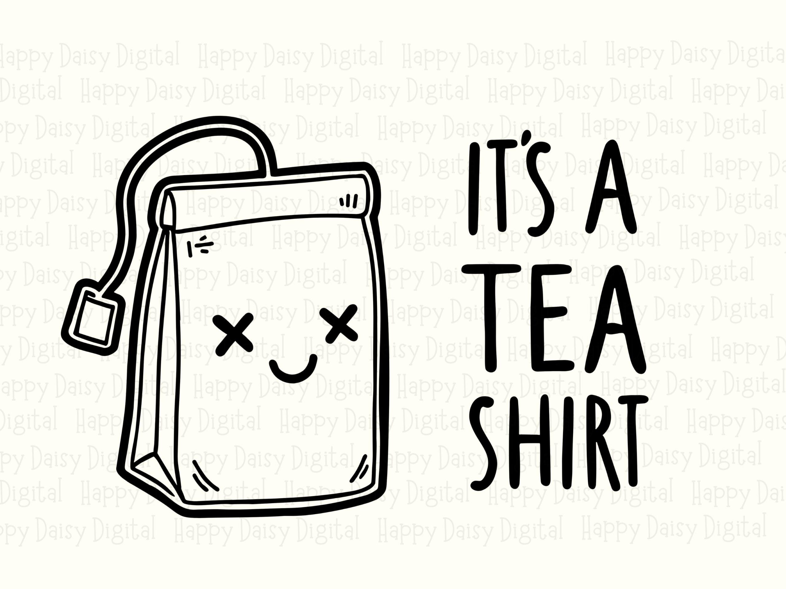 Tea Shirt Svg, Cute Bag Design - Funny Pun Graphic, PNG Bundle, Sublimation Ready, Commercial Use - Image 2