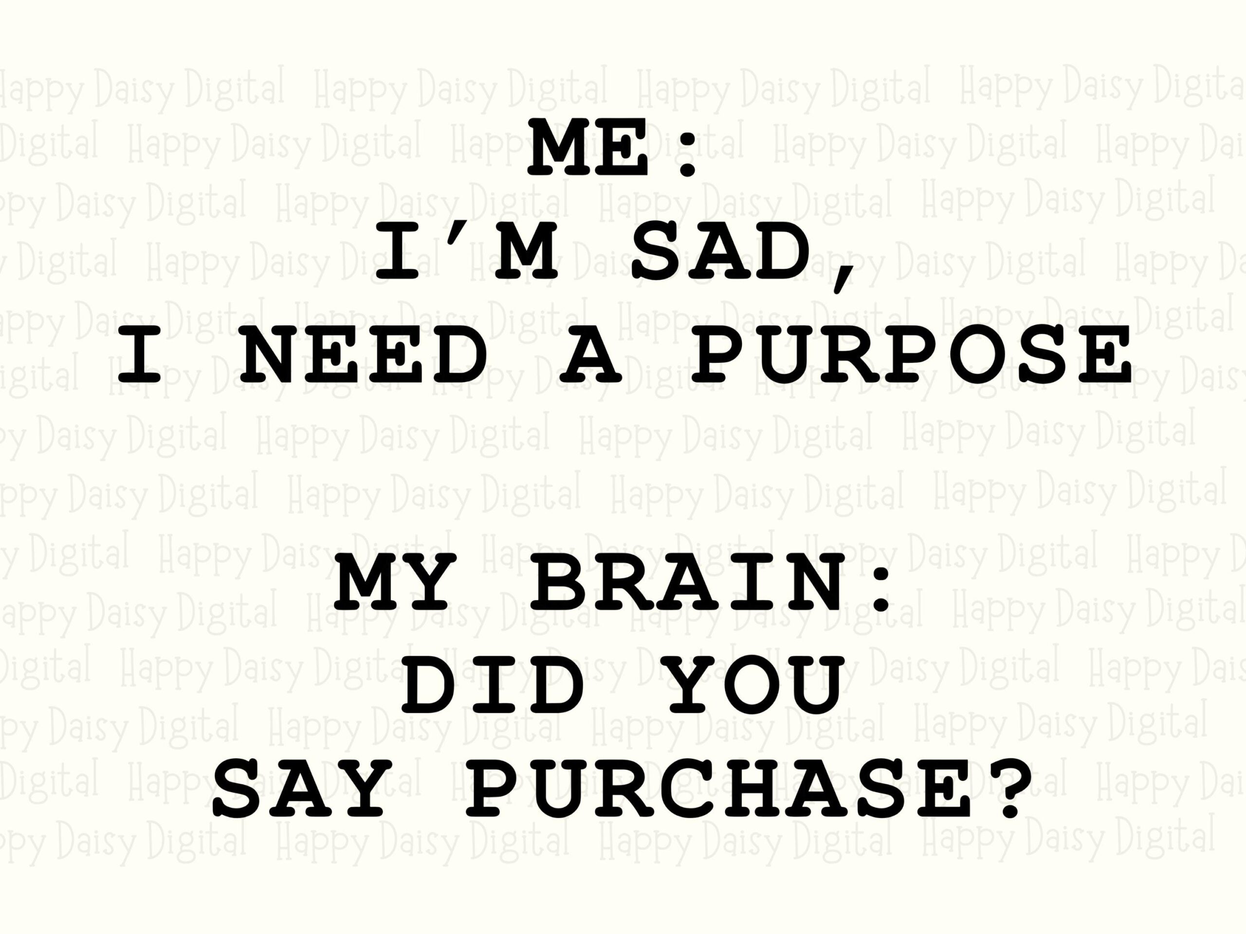 Did You Say Purchase, Shopping Humor SVG | Typewriter Font PNG, 300 dpi - For Cricut Silhouette, Sublimation POD - Image 2