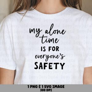 My Alone Time, Introvert Script Quote SVG PNG Bundle | Sublimation DTF Print-Ready Design | Commercial Use License