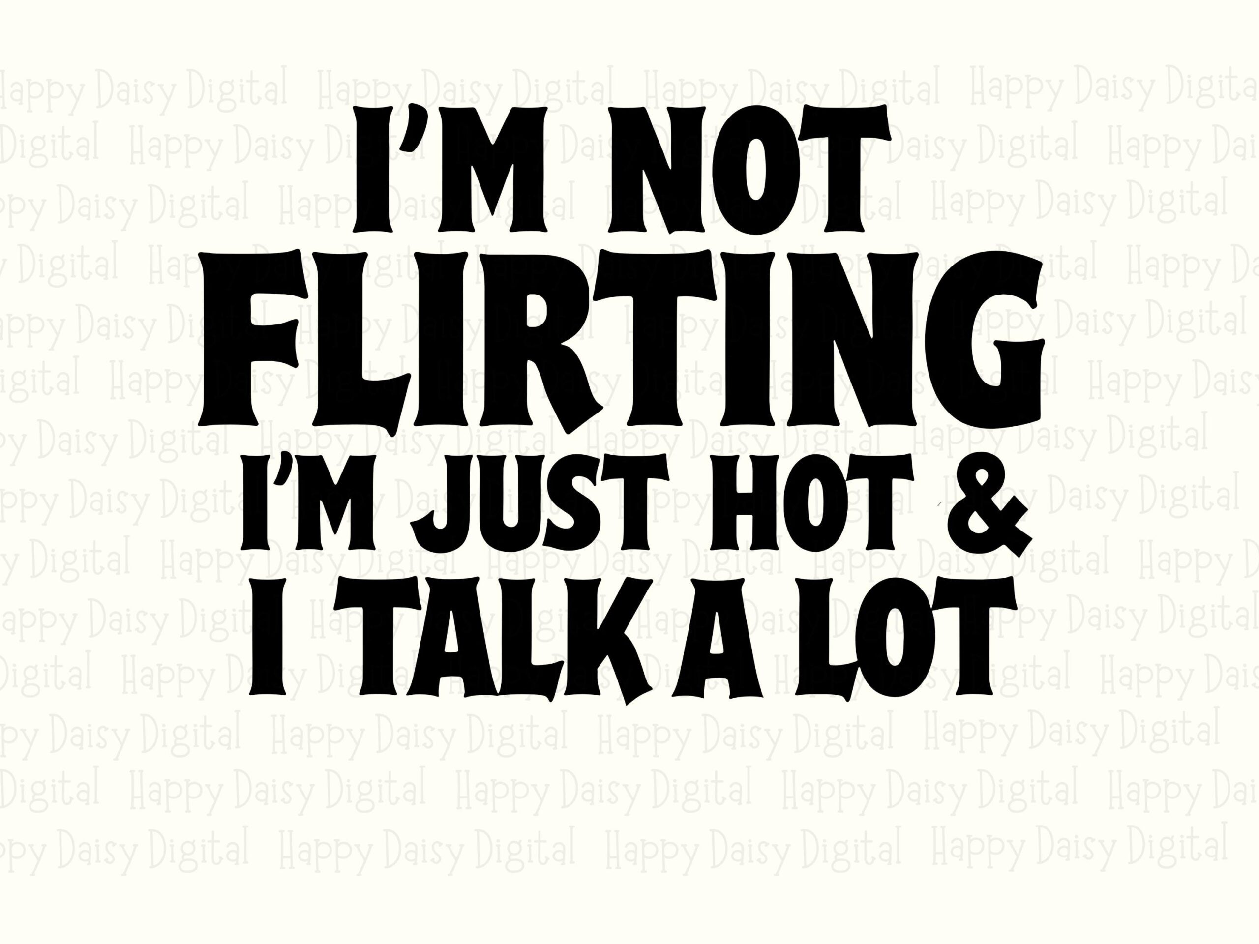 Not Flirting SVG, Sassy Quote Design For Cricut, Silhouette | PNG Bundle, 300 DPI - Commercial Use - Image 2