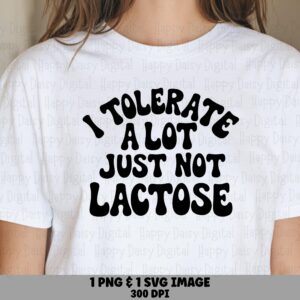 Lactose SVG, Groovy Retro Quote Design | PNG File, 300 DPI | Commercial Use, Cricut Silhouette Friendly