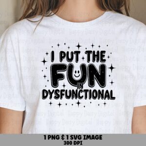 Fun In Dysfunctional, Retro Smiley Quote Design Bundle | SVG, PNG Sublimation Files | Commercial Use