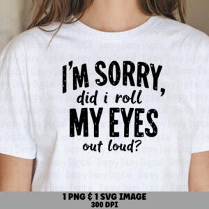 Roll My Eyes Svg, Sarcastic Distressed Quote, PNG Bundle - Commercial License, Cricut Compatible, Sublimation