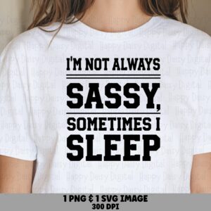 Not Always Sassy, Varsity Quote SVG PNG Bundle | Digital Sublimation Files | Commercial Use License