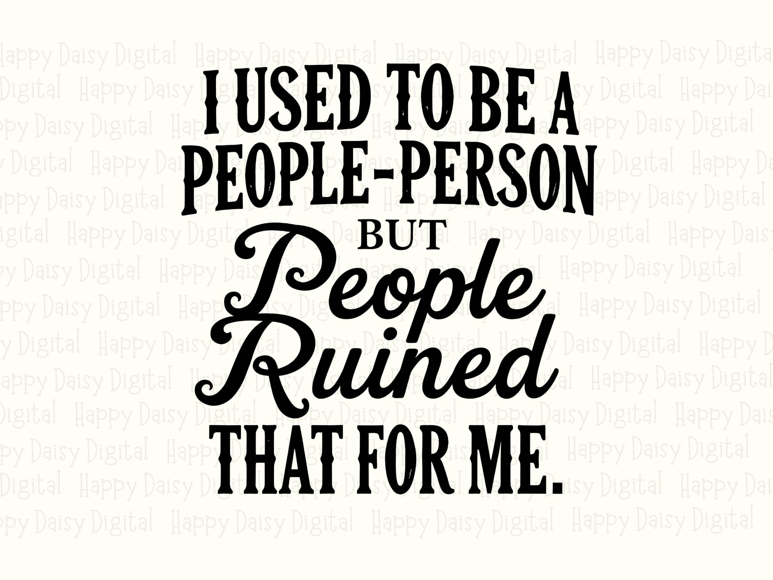 People Person Svg, Introvert Quote Design | PNG Bundle, Commercial Use, Cricut, Tumblers, Mugs, Tote Bags - Image 2