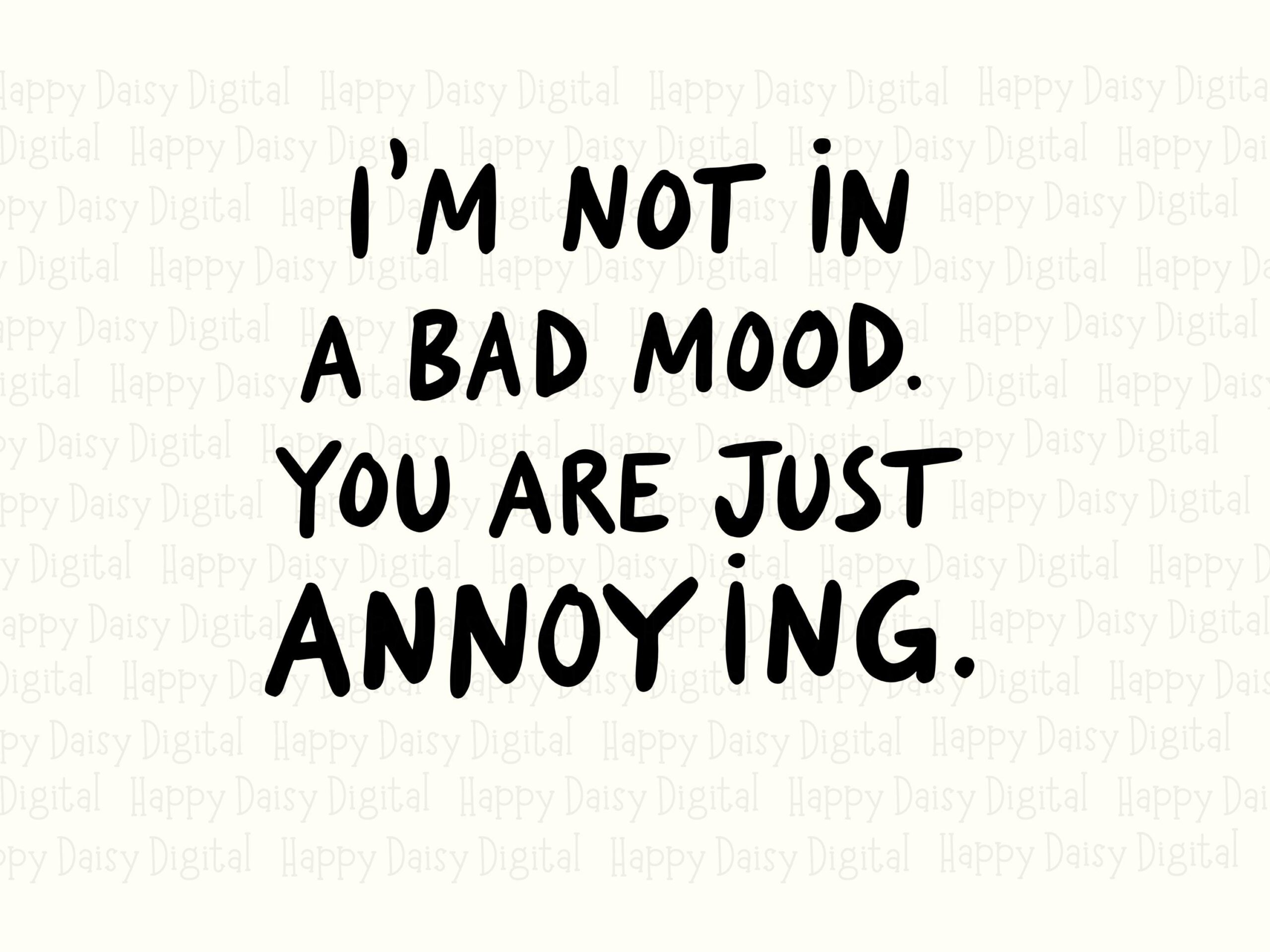 Not In A Bad Mood, Sarcastic Quote SVG PNG Bundle | Hand Lettered Phrase, 300 DPI - Commercial Use - Image 2