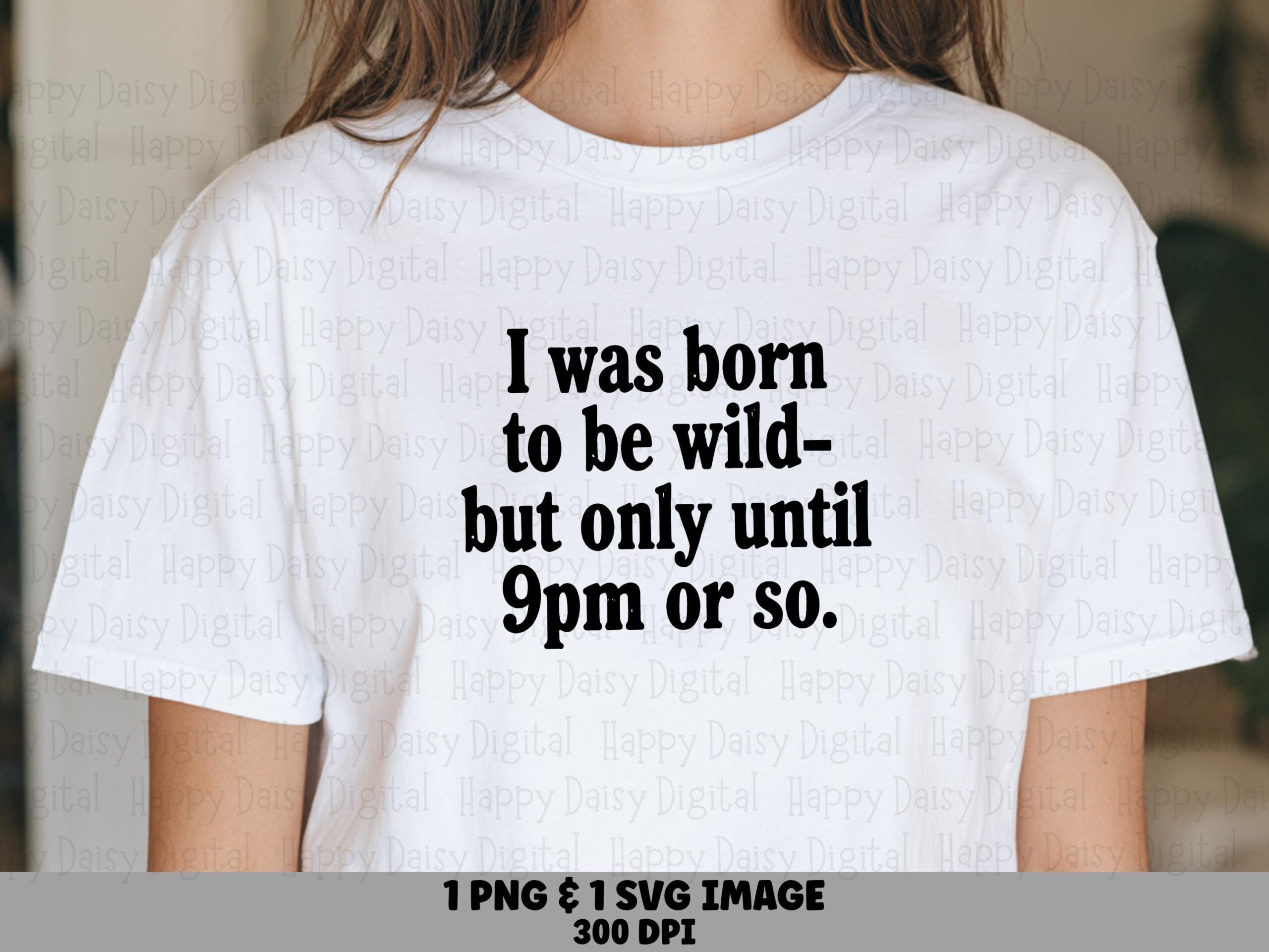 Born To Be Wild, Hand-Lettered SVG PNG Bundle | Early Bedtime Quote, Tumbler Mug Tote | 300DPI