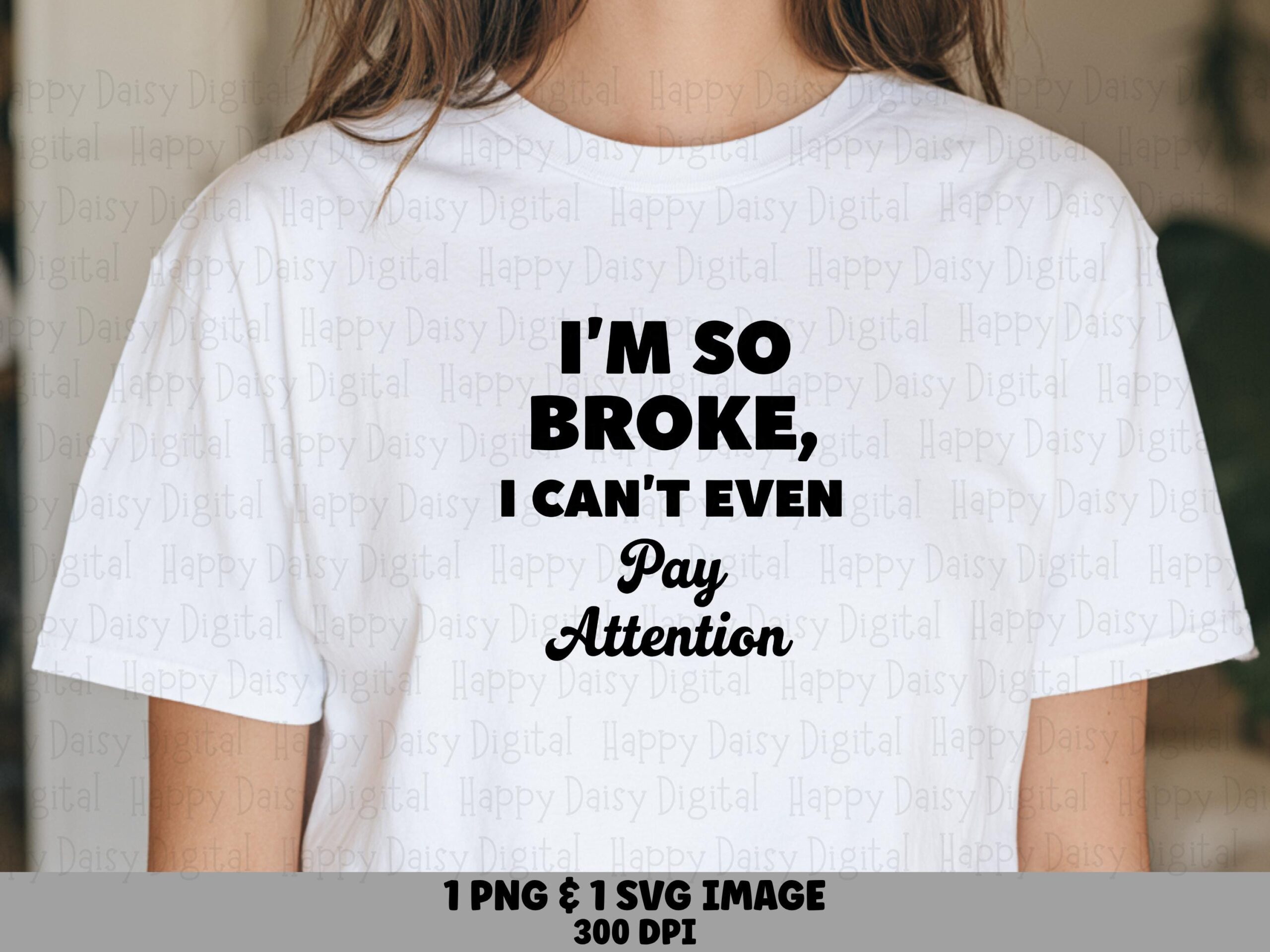 So Broke SVG, Humorous Financial Quote For POD, Cricut Silhouette | PNG Bundle, Sublimation-Ready