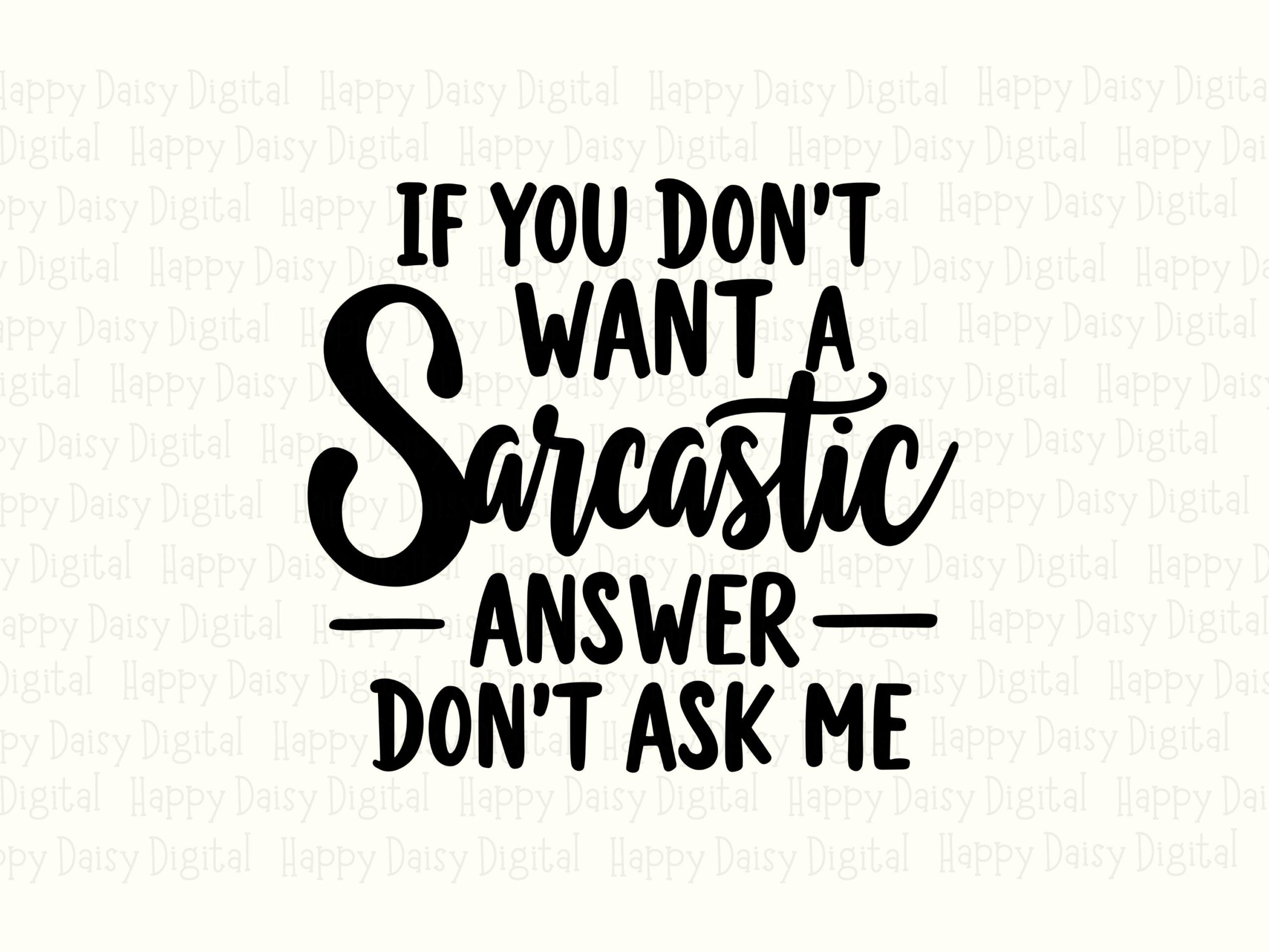 Sarcastic Answer SVG, Sassy Script And Bold Quote Design | PNG Bundle, Commercial Use | For Tumblers, Mugs, Apparel - Image 2