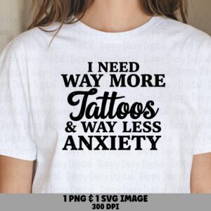 More Tattoos Svg, Funny Ink Lover Quote Design - Digital File Bundle | Commercial Use, Cricut Compatible