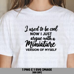Miniature Me SVG, Funny Mom Life Bundle | PNG Download | Cricut Silhouette Ready, Commercial License