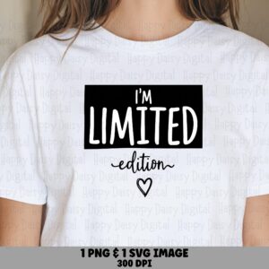 Limited Edition Svg, Sassy Quote Design For POD | Black Box With Script Heart, White Lettering | PNG File, 300 DPI