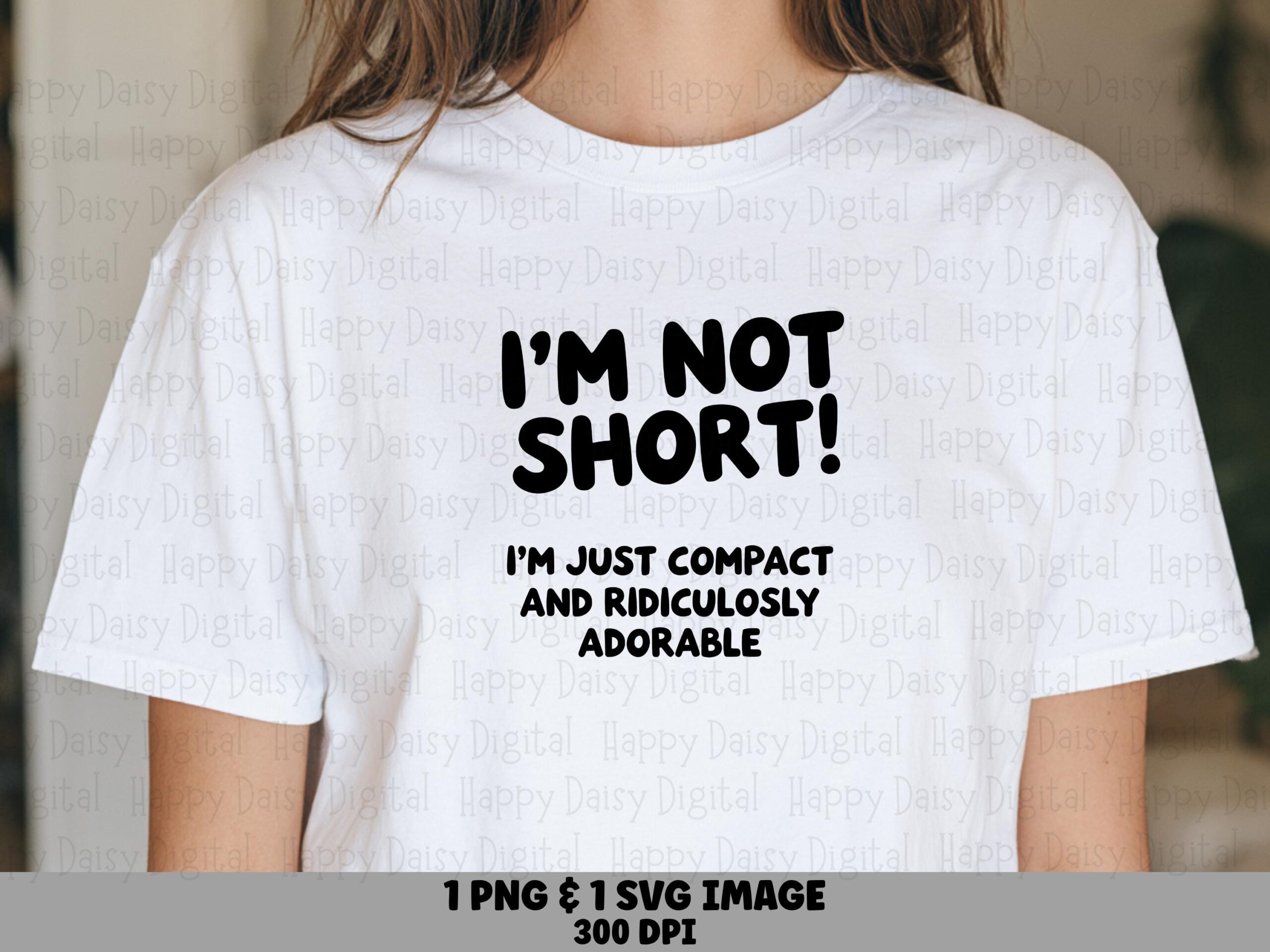 Short Girl Svg, Funny Quote Design, Compact Adorable Phrase - PNG Bundle | Commercial Use, 300 DPI