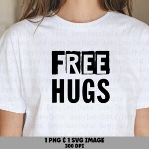 Free Hugs SVG, Bold Banner Design Cut File | PNG Transparency, 300 DPI | Sublimation dtf Ready