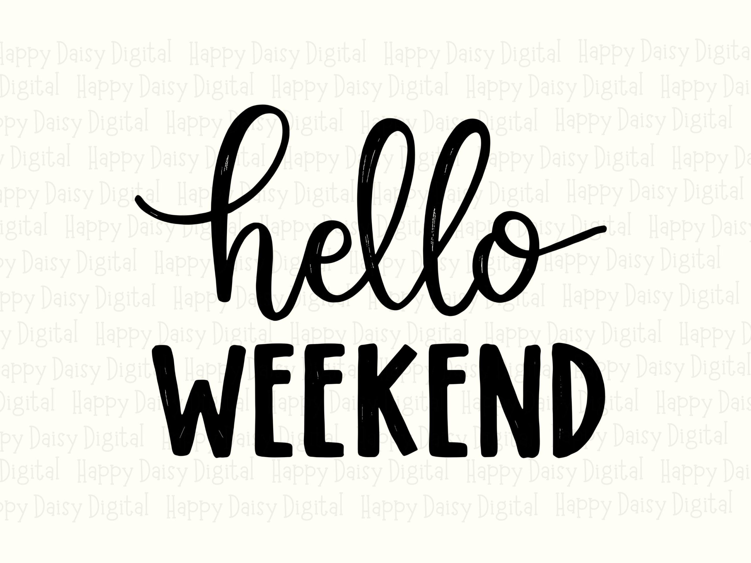 Hello Weekend Svg, Script Font PNG Bundle | Black Calligraphy Design, 300 DPI - Cricut Silhouette Canva Compatible - Image 2
