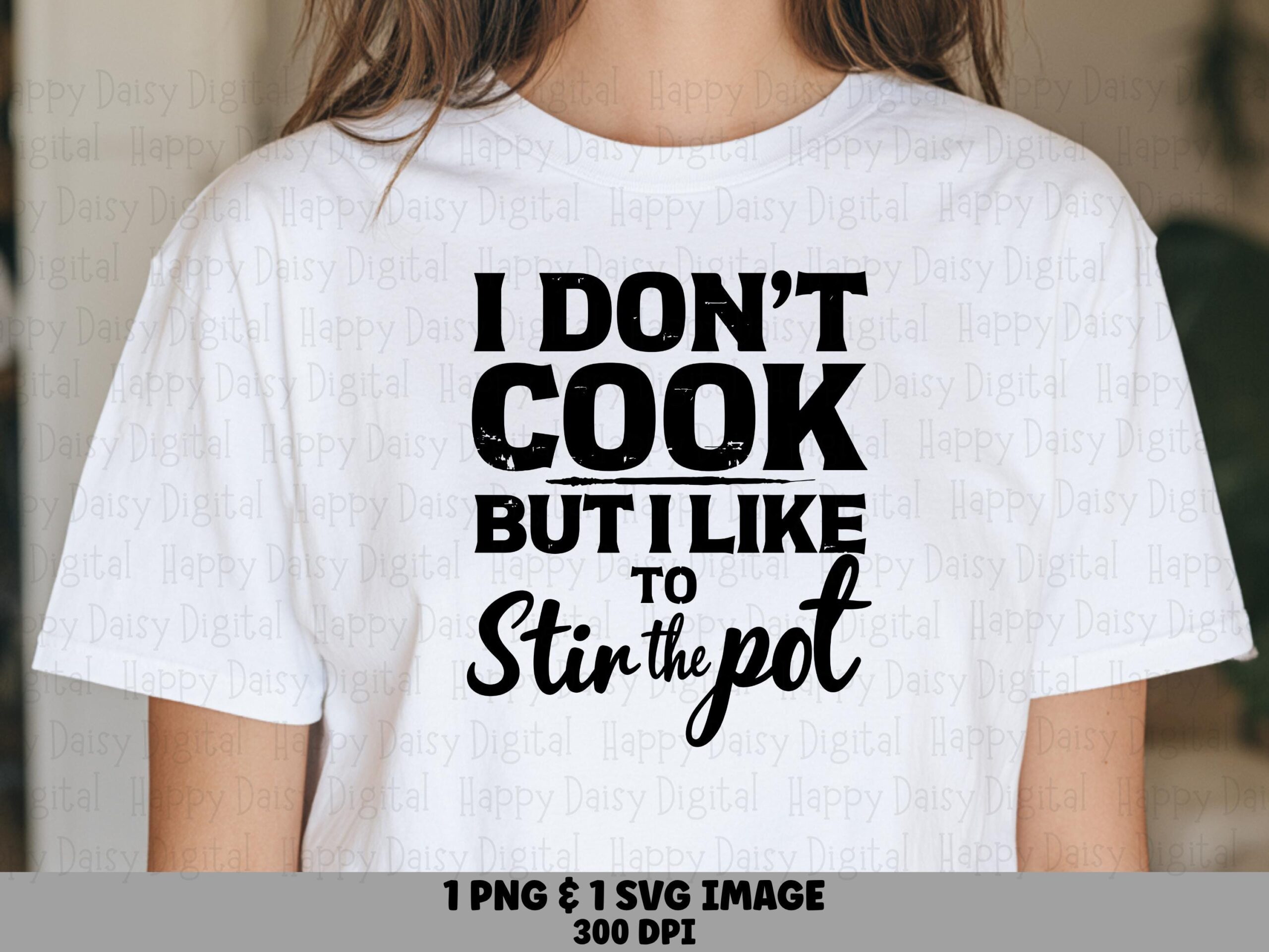 Stir The Pot Svg, Sassy Kitchen Humor Design - Distressed Script, PNG File, Commercial Use, 300 DPI