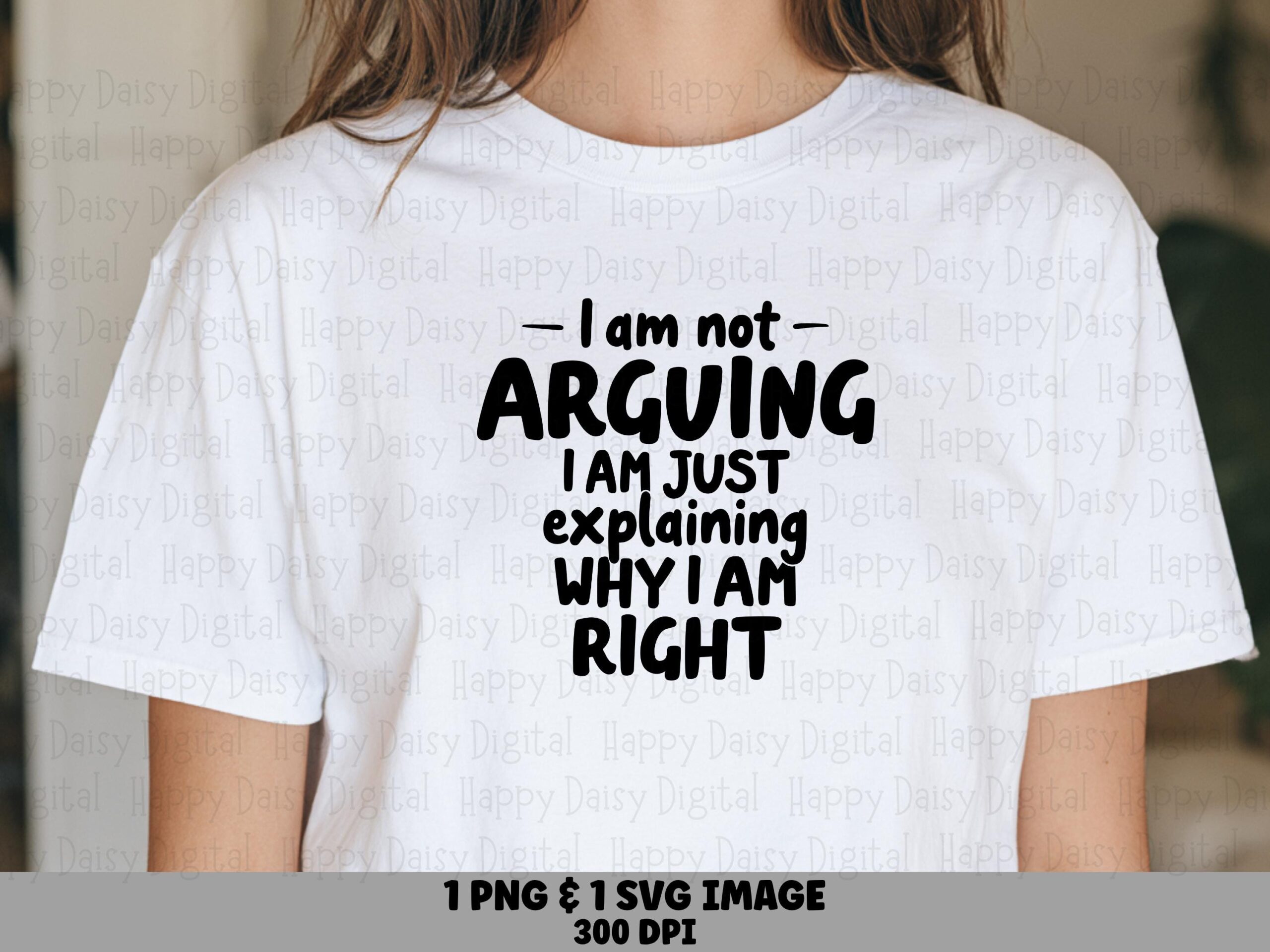 Not Arguing Svg, Sassy Quote Design, Bold Handlettered Phrase | PNG, Commercial Use | 300 DPI