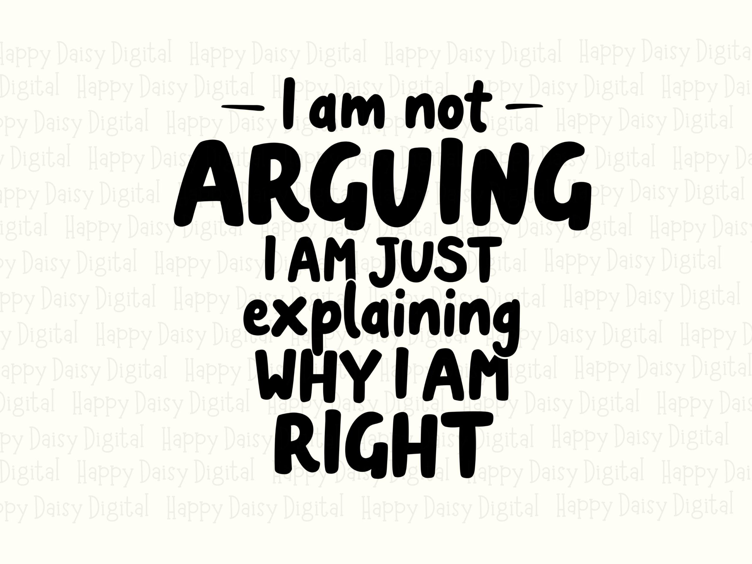 Not Arguing Svg, Sassy Quote Design, Bold Handlettered Phrase | PNG, Commercial Use | 300 DPI - Image 2