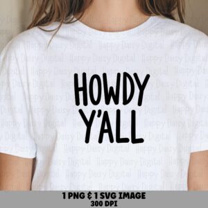 Howdy Yall Svg, Western Hand-Lettered Design, Png And Vector Bundle | Sublimation, Commercial License