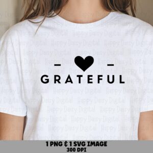 Grateful SVG, Minimalist Typography Bundle - PNG, 300 DPI | Sublimation, Cricut Silhouette Friendly