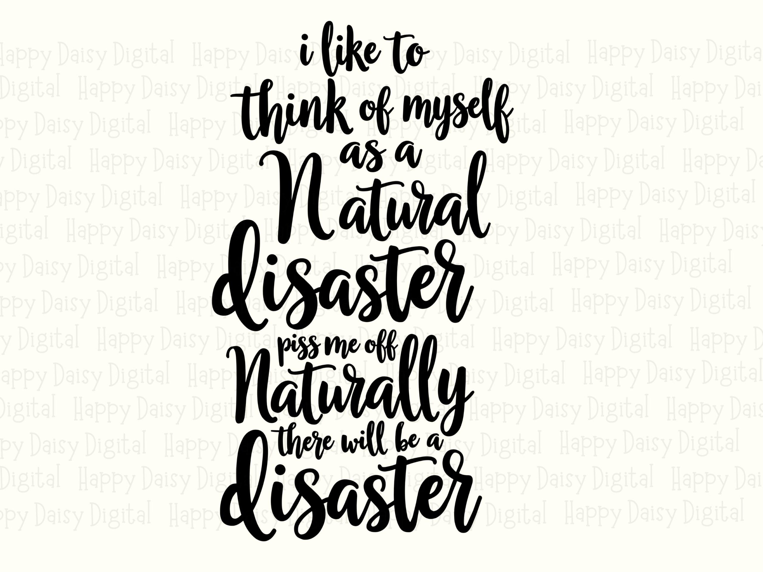 Natural Disaster Svg, Sarcastic Script Quote Bundle - Hand-Lettered Design, PNG File, 300 DPI, Commercial License - Image 2