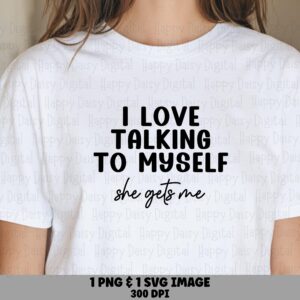 Talking To Myself, Sassy Quote SVG PNG Bundle | Bold Script Design, Commercial License | Cricut Silhouette