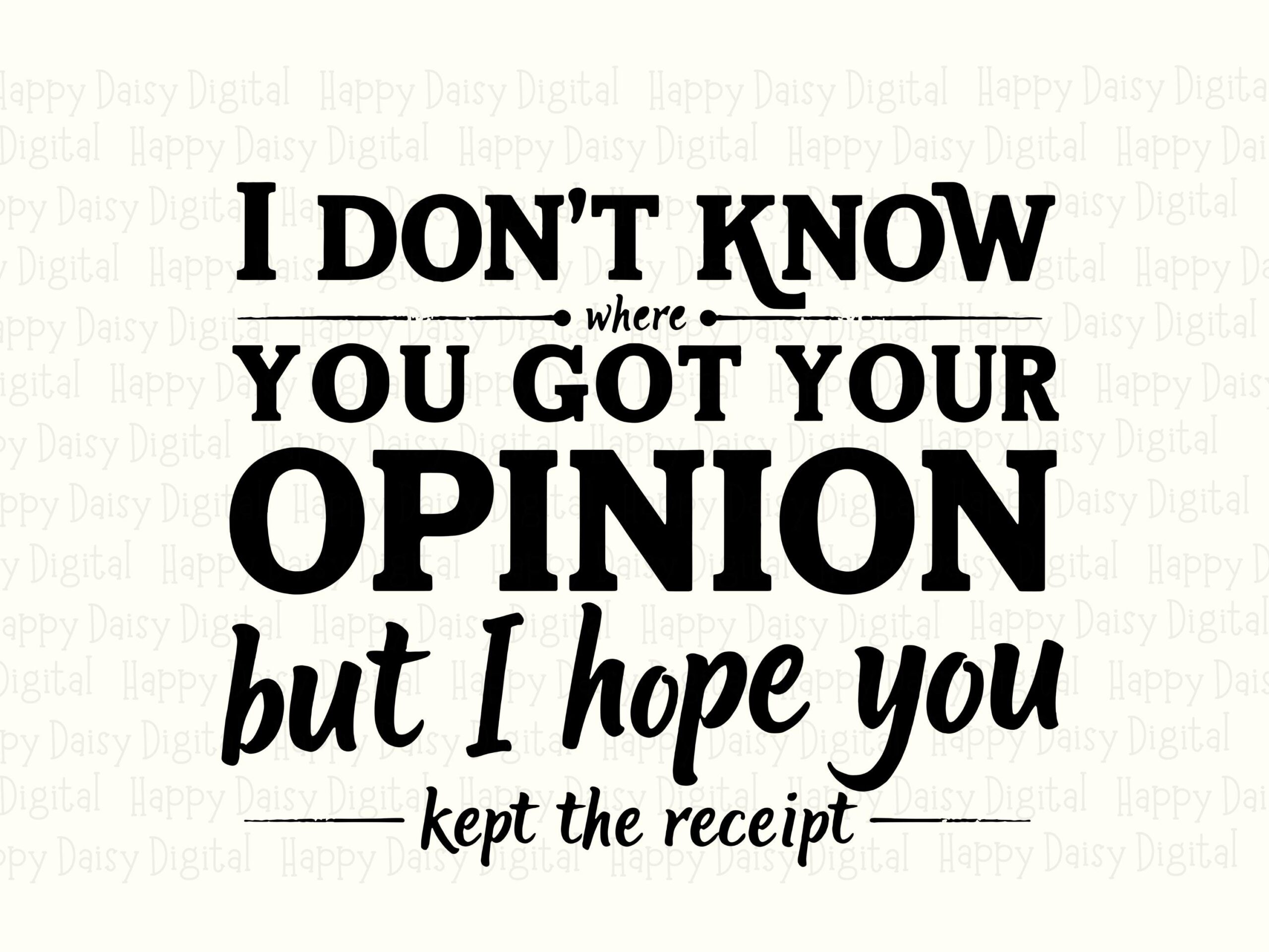 Your Opinion Svg, Sassy Quote Design | PNG Bundle, Print-Ready 300DPI - Cricut Silhouette Compatible - Image 2