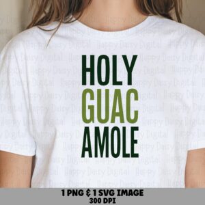 Holy Guacamole Svg, Funny Food Pun Design Bundle - PNG Files Included | Print-Ready 300 DPI, Commercial Use License