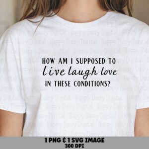 Live Laugh Love Svg, Sarcastic Quote Design - Condensed Script, Png Bundle, Commercial License