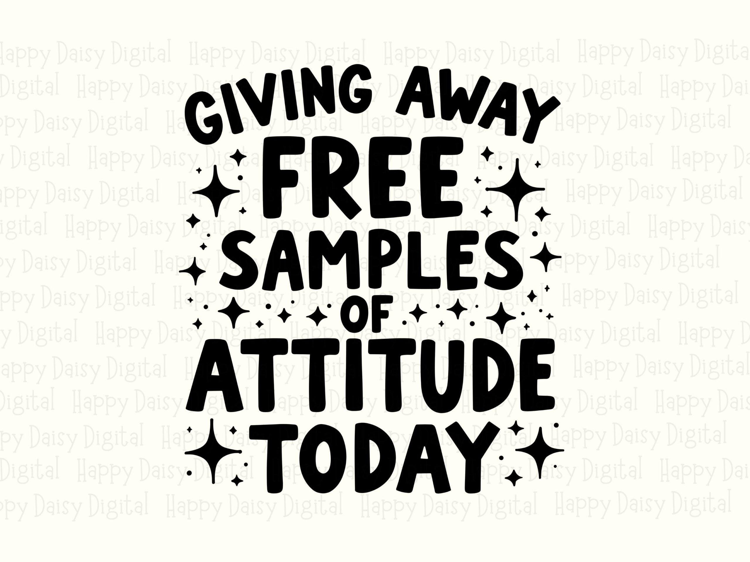 Free Samples Svg Bundle, Attitude Quote Graphic, Stars Lettering, Sublimation Png, Cricut Silhouette, Commercial Use - Image 2