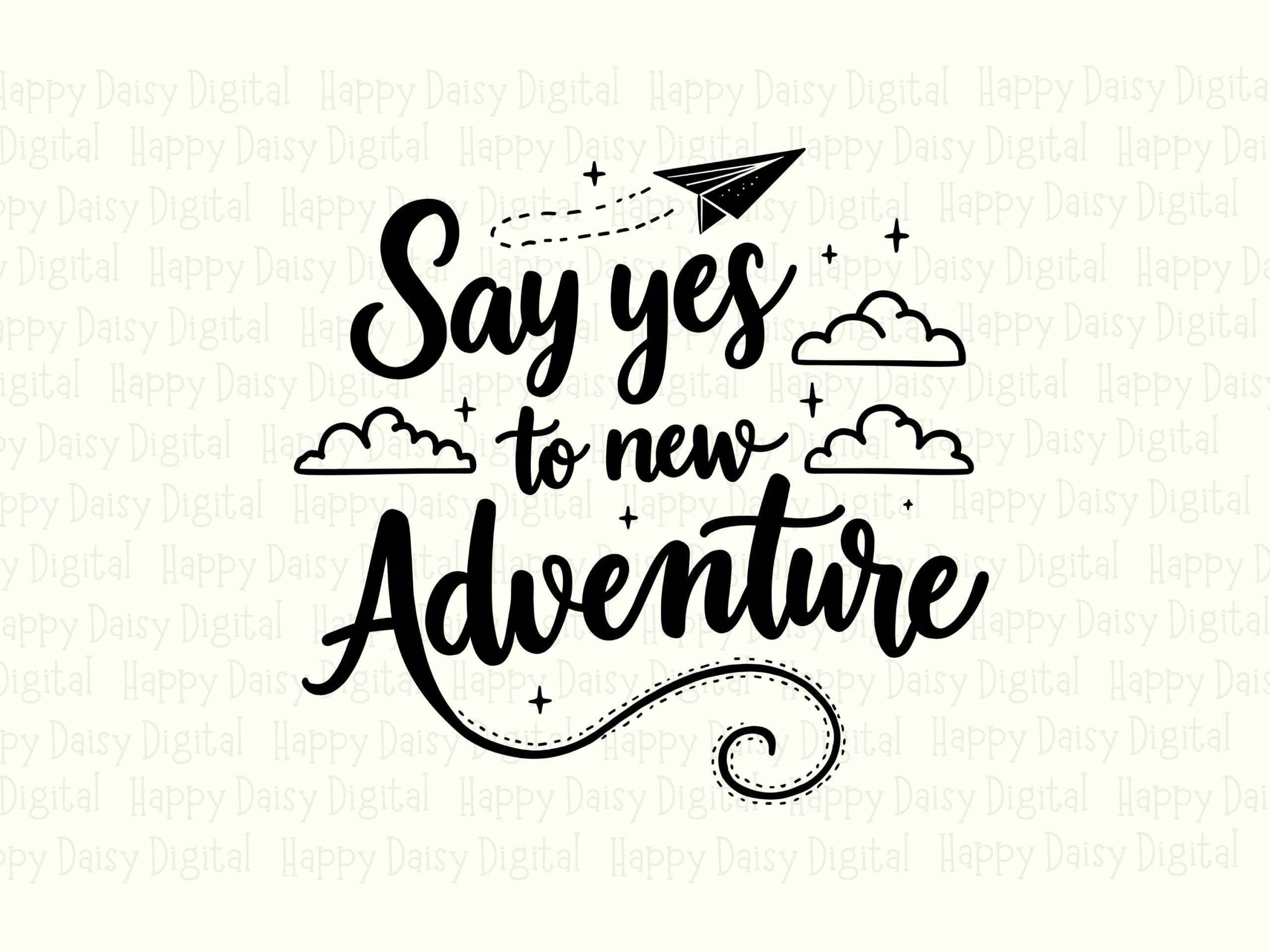 Say Yes Adventure, Script Lettering PNG SVG | Paper Airplane Sparkles Design, Commercial Use, 300 DPI - Image 2