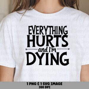 Everything Hurts, Workout Humor Design Bundle, Distressed Arrow Text (SVG, PNG) | Commercial Use, Cricut