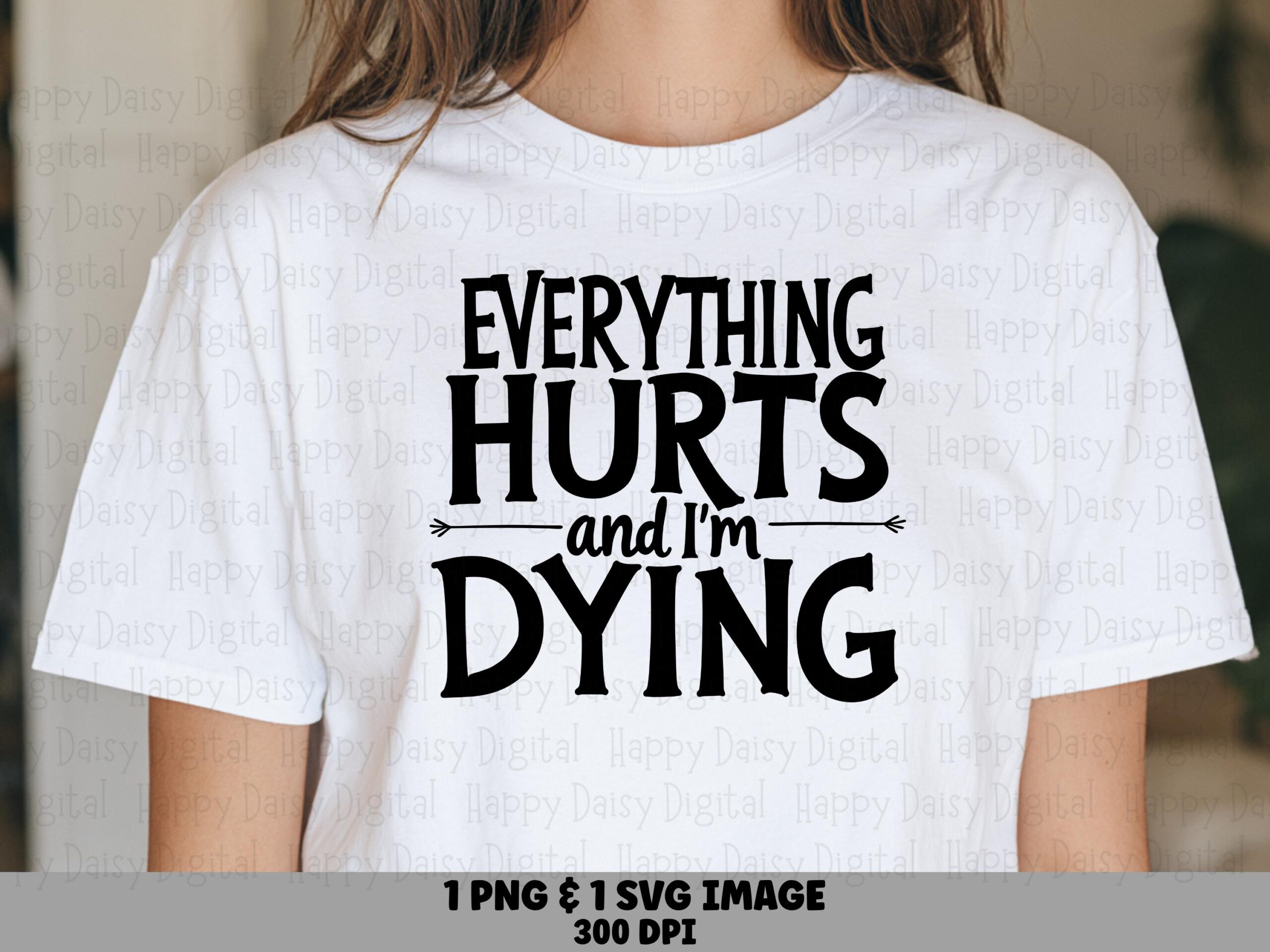 Everything Hurts, Workout Humor Design Bundle, Distressed Arrow Text (SVG, PNG) | Commercial Use, Cricut