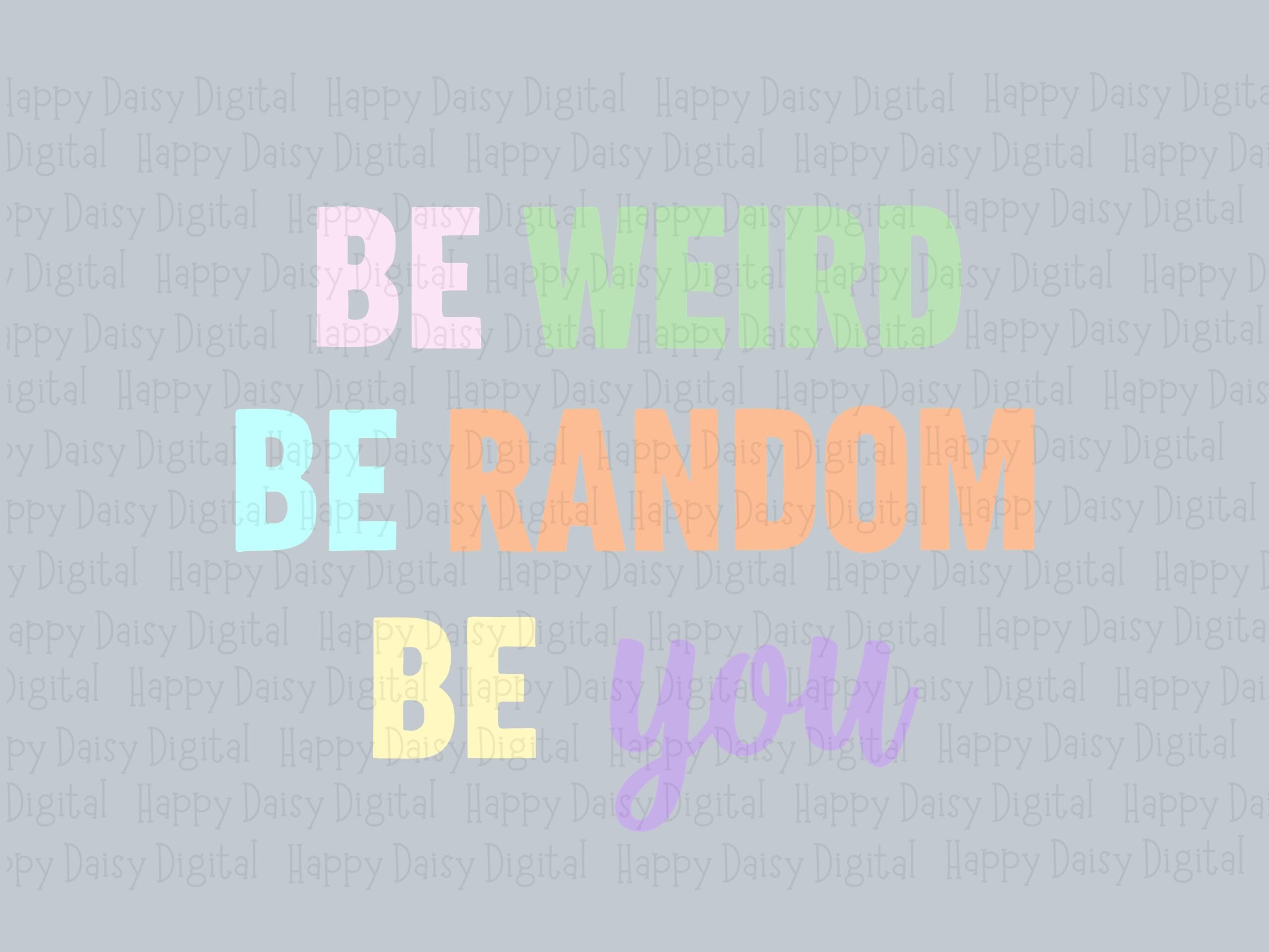 Be Weird Svg Design Bundle, Pastel Multicolor Lettering, Quirky Random You Phrase, PNG Commercial License - Image 2