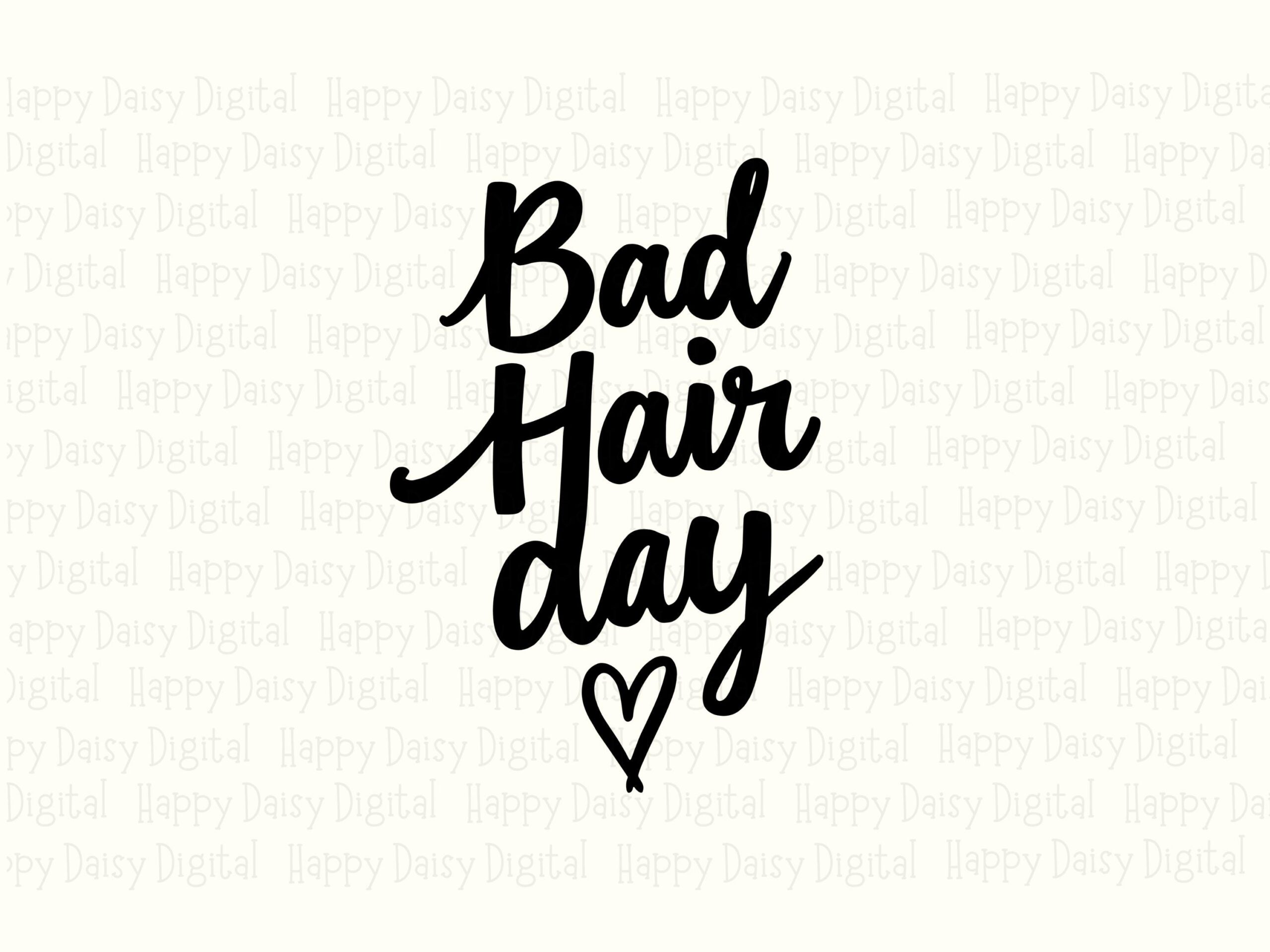Bad Hair Day, Script Heart Design SVG PNG Bundle | Sublimation Print Files | 300 DPI, Commercial Use - Image 2