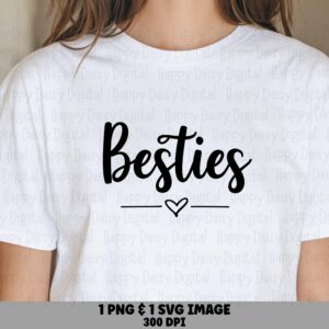 Besties Svg, Script Heart Design Bundle, PNG Included 300 DPI - For Cricut, Silhouette, Sublimation