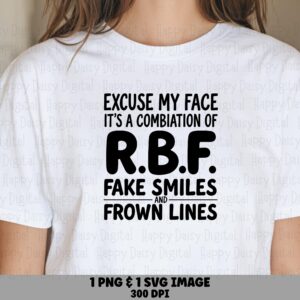 Rbf Svg, Sarcastic Quote Graphic, Resting B Face Design - Png Bundle | 300 Dpi, Print-Ready