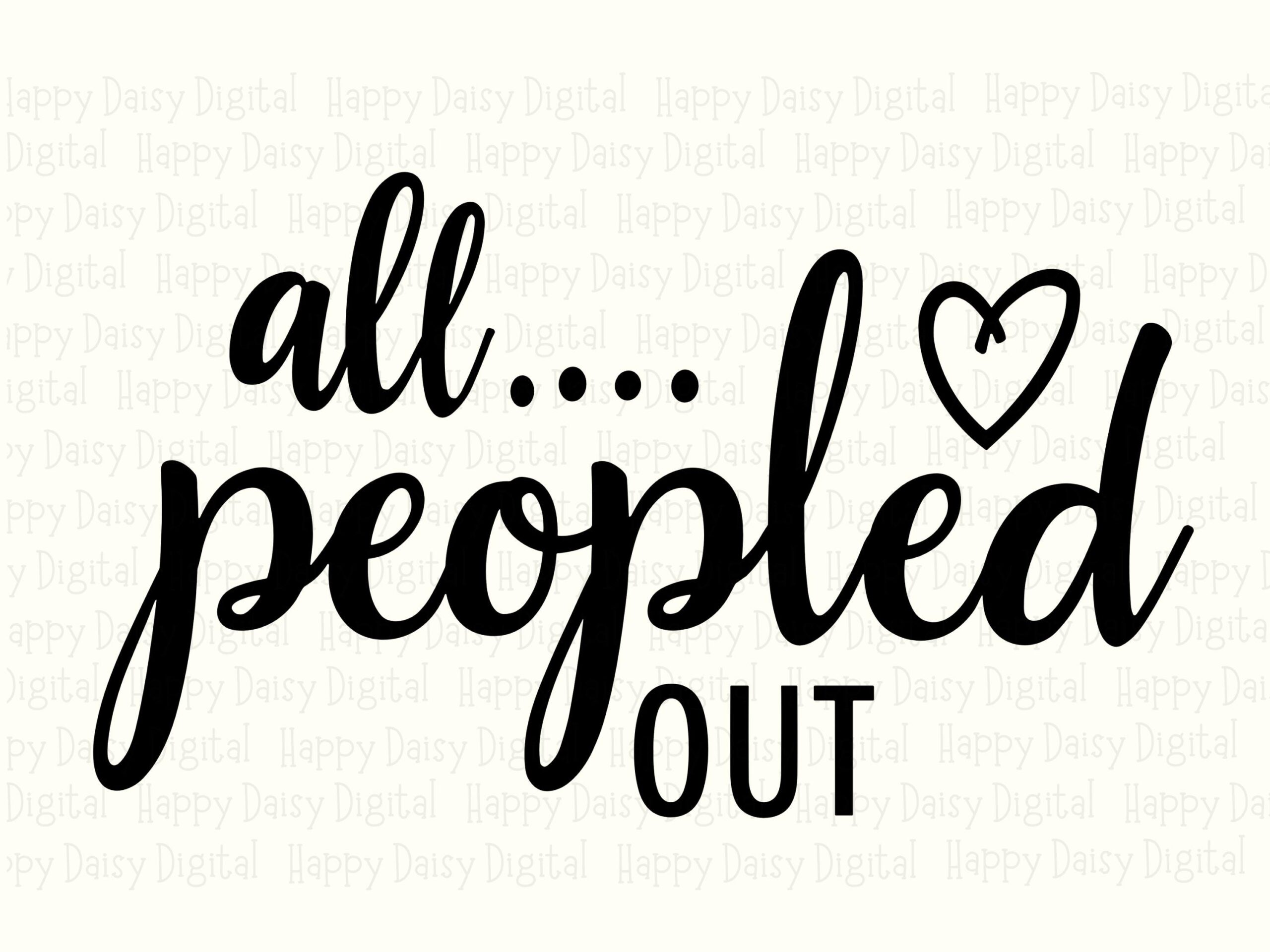Peopled Out Svg, Introvert Script Bundle - Funny Quote Design, PNG Download | Commercial License, Sublimation - Image 2